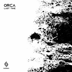 Orca - Last Time (Free Download)
