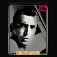 Umut Eser High-Tech Groove Mix