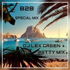 16.09.22 SPECIAL MIX - DJ LEX GREEN - B2B - BETTY MIX