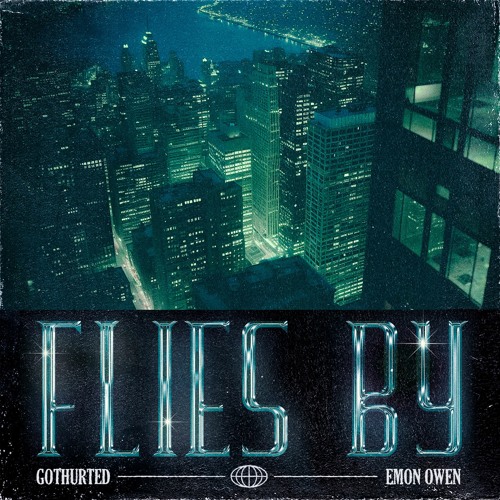 Flies By w/Emon Owen