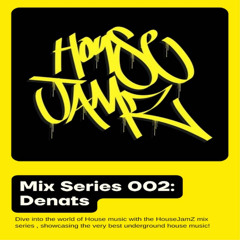 HouseJamZ Mix Series 002
