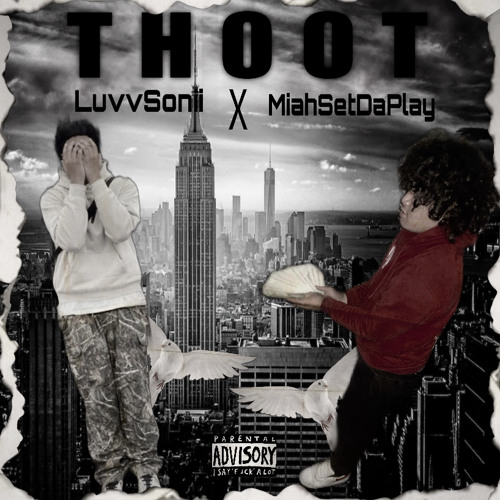 Stream MiahSetDaPlay X LuvvSonii THOOT By MiahSetDaPlay Listen 