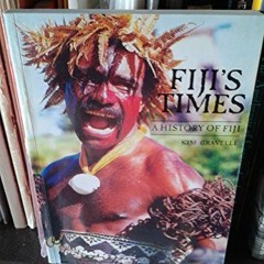 [Get] KINDLE PDF EBOOK EPUB Fiji's Heritage: History of Fiji by  kim-gravelle ✅