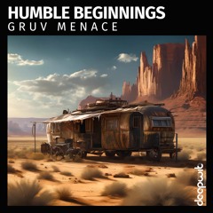 Gruv Menace - Humble Beginnings