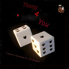 T Greezy X Futureboss CJ X WK MikeMango- Thang 4 You Freestyle