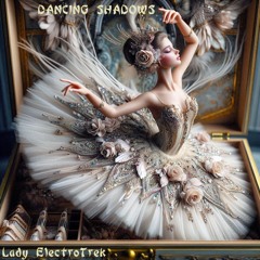 Dancing Shadows