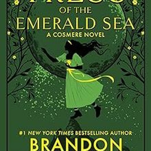 Stream [Tress of the Emerald Sea A Cosmere Novel (Secret Projects Book 1) BY Brandon Sanderson