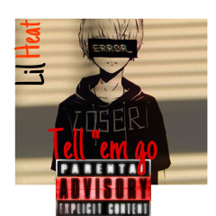 Tell ‘‘em go