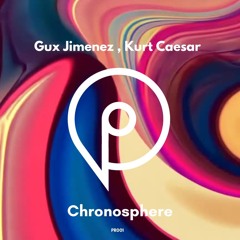 Gux Jimenez , Kurt Caesar - Chronosphere ( Original Mix )