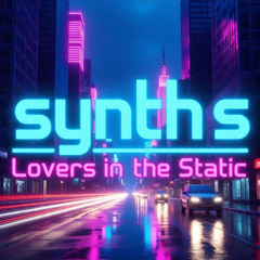 Lovers in the Static