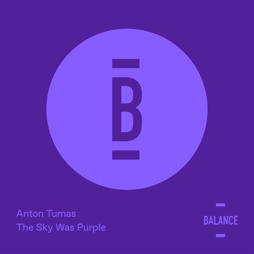 Premiere: Anton Tumas - The Sky Was Purple (Andre Lodemann Remix) [Balance]