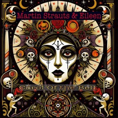 Carol of the bell Original Mix (Martin Strauts & Eileen)
