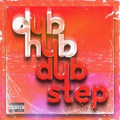 dub hub: dubstep