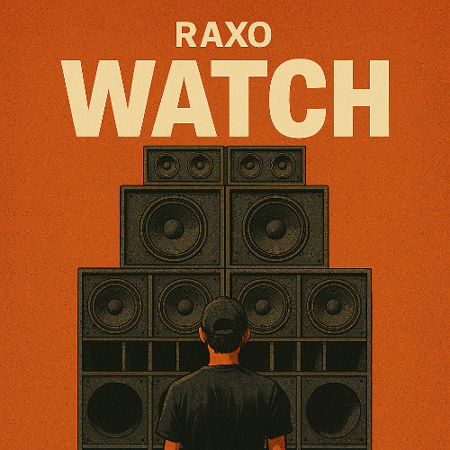 Watch - Raxo [Free Download]