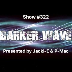 #322 A Darker Wave 17-04-2021