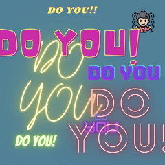 Do You