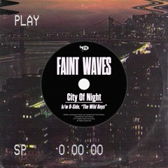 Faint Waves - The Wild Boys