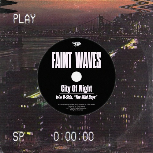 Faint Waves - City Of Night