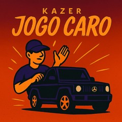 KAZER - Jogo Caro
