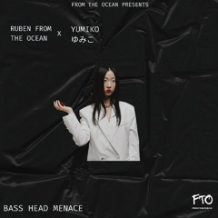 Bass Head Menace ( Featuring: Yumiko )
