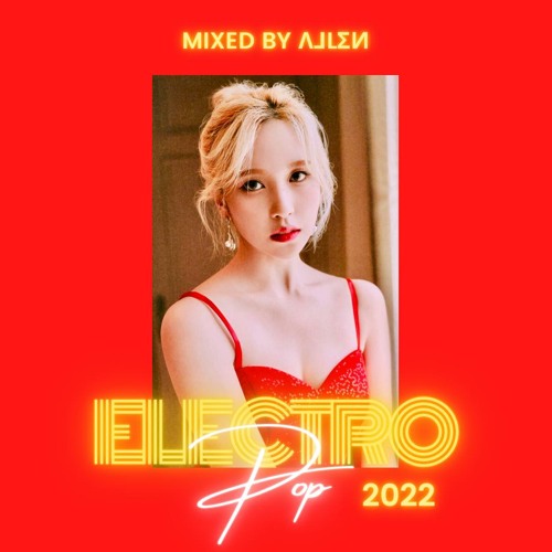 Electro Pop/ Việt Mix 2022