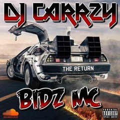 MC Bidz DJ Carrzy - The Return 2021