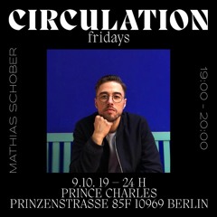 Mathias Schober - Circulation Fridays #3