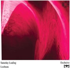 Loxbeats - Saturday Loafing