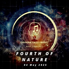 04 May 25 Fourth of Nature