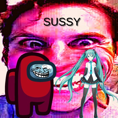 Stream SUS AMONGUS SUSSY BAKA AMONGUS SUS IMPOSTER by XANS REETALE