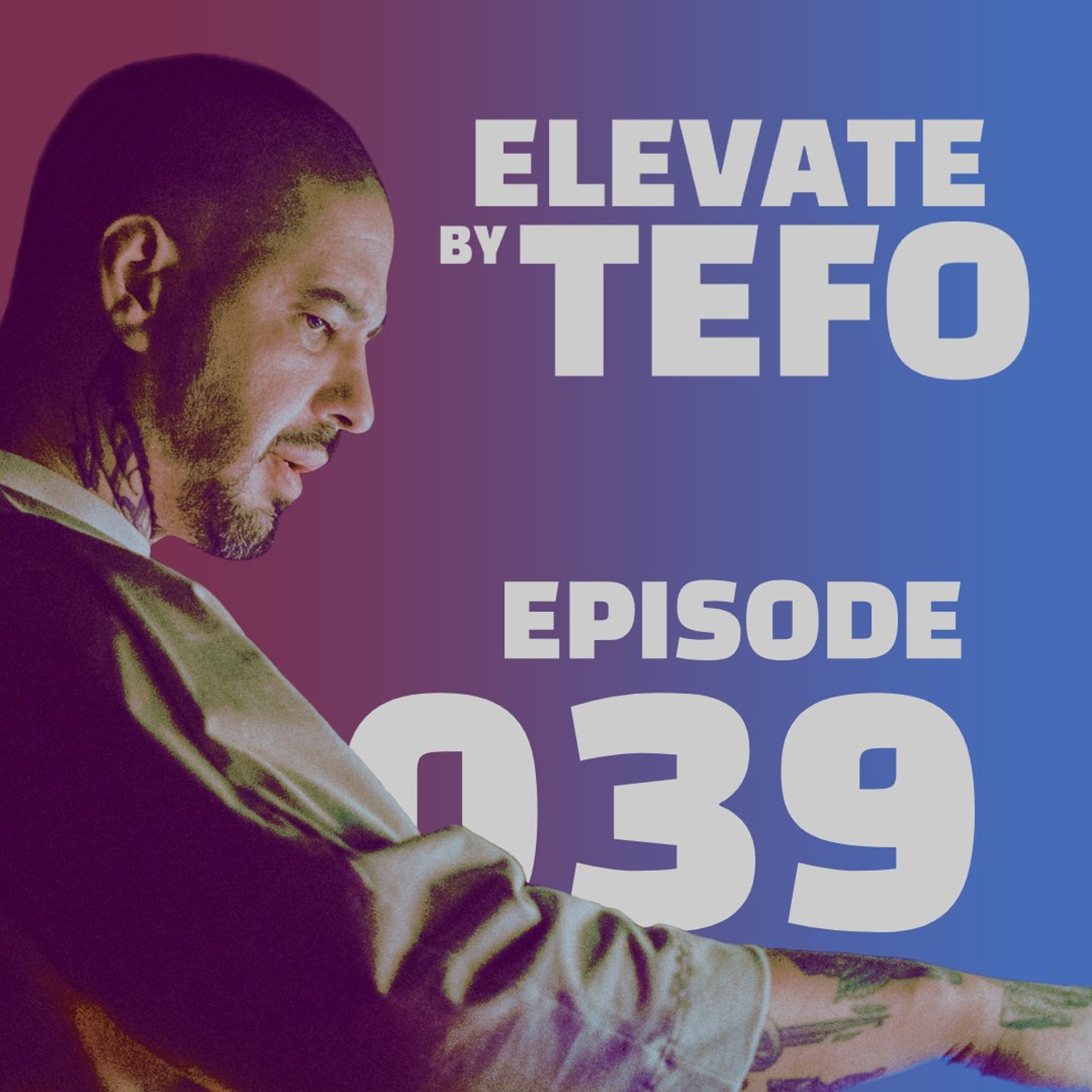 ELEVATE by TEFO #039 episode artwork