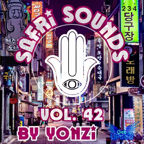 Vol 42. - Yonzi Safri Sounds on We Get Lifted Radio - House / Afro House / Tech House March 9, 2024