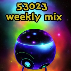 53023 Weekly Mix