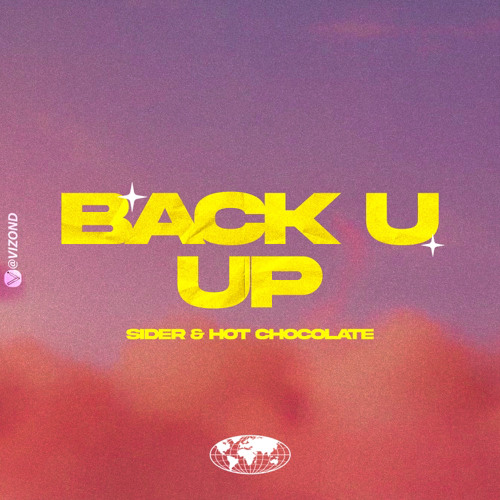 Hot Chocolate & Sider - Back u up