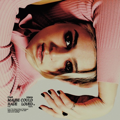 Maybe Could Have Loved (feat. Nightly)