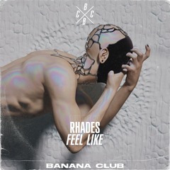 BC144 // Rhades - Feel Like
