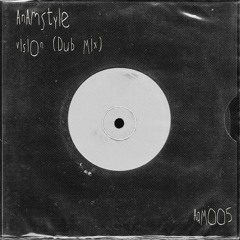 AnAmStyle - Vision (Dub Mix) - ARM005