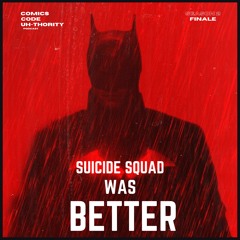 EPISODE 14: SUICIDE SQUAD WAS BETTER!| THE BATMAN MOVIE REVIEW!| CHIP ZDARSKY ON BATMAN!