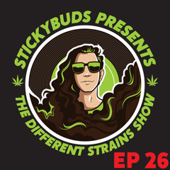 The Different Strains Show (EP26)