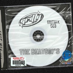 GRITMIX 003 - THE BEATBOY'S