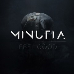 Minutia - Feel Good