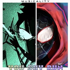 You Say Run (Musicality Remix) | My Hero Academia x Spiderman
