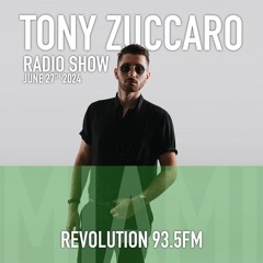 Tony Zuccaro Radio Show - Thursday June 27th 2024