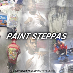 PlayerrWays x Kxng4oe x Dody6 - Paint Steppas (Official Audio)