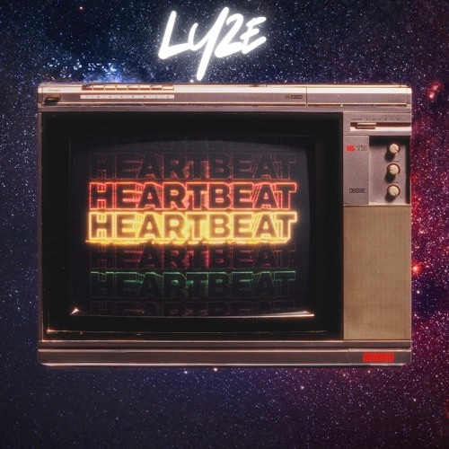 heartbeat(LyZe Remix)