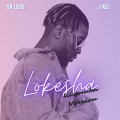 Ya Levis - Lokesha (J-Kee Kizomba Remix)FREE DOWNLOAD