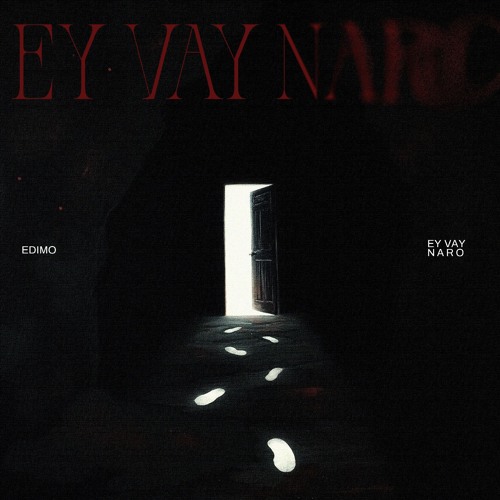 Ey Vay Naro-EDIMO