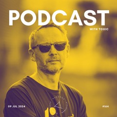 PARADOX PODCAST #164 -- TOXIC