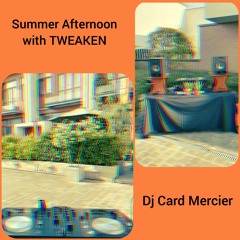 Dj Card Mercier Summer Afternoon "Private Mix" 19-09-2020