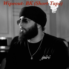 Wipeout- BK (Short Tape)